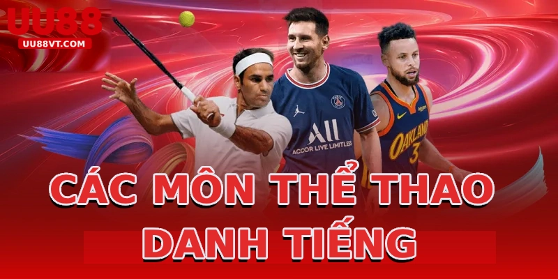 cac-mon-the-thao-danh-tieng