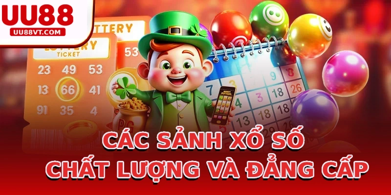 cac-sanh-xo-so-chat-luong-va-dang-cap