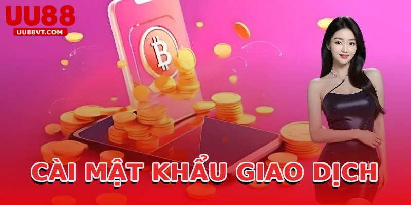 cai-mat-khau-giao-dich