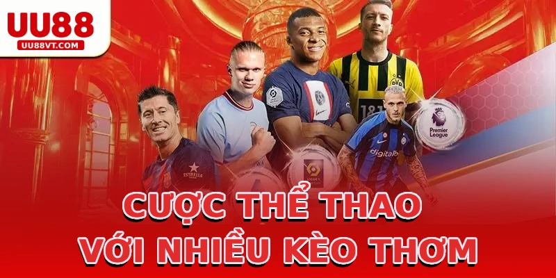 cuoc-the-thao-voi-nhieu-keo-thom