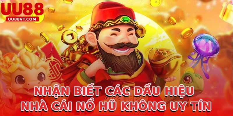 nhan-biet-cac-dau-hieu-nha-cai-no-hu-khong-uy-tin