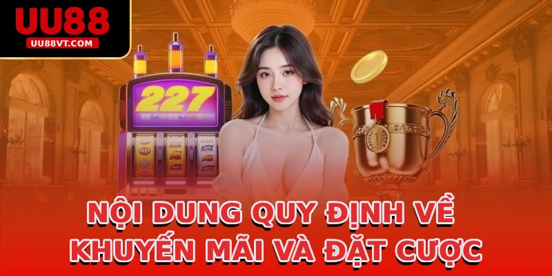 noi-dung-quy-dinh-ve-khuyen-mai-va-dat-cuoc