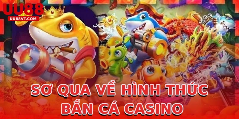 so-qua-ve-hinh-thuc-ban-ca-casino