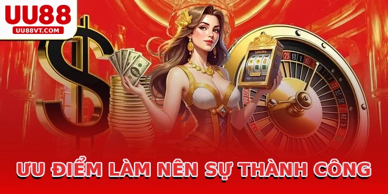 uu-diem-lam-nen-su-thanh-cong